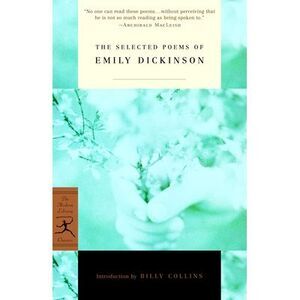 The Selected Poems of Emily Dickinson -- Emily Dickinson